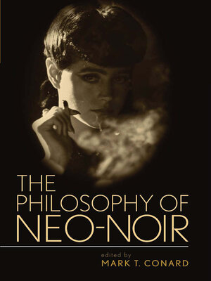 cover image of The Philosophy of Neo-Noir